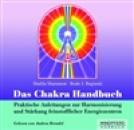 Das Chakra Handbuch (Hörbuch) - Praktische Anleitungen zur Harmonisierung und Stärkung feinstofflicher Energiezentren - von Shalia Sharamon & Bodo J. Baginski